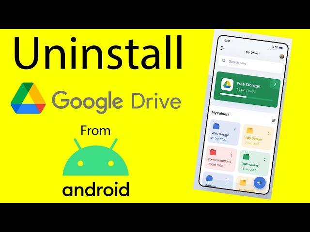 How to Uninstall Google Drive From Android Phone?