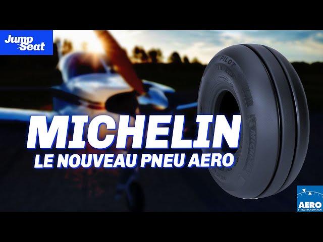 Pilot : Le nouveau Pneu Avion Michelin ! #jumpseat