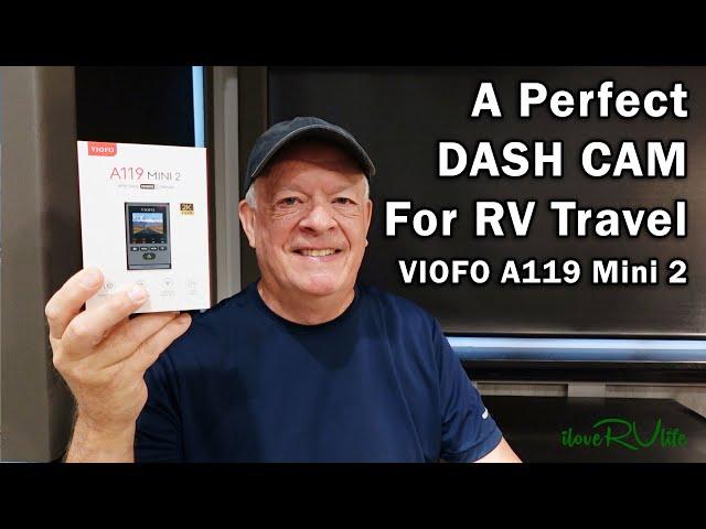 Viofo A119 Mini 2 - Perfect Dash Cam for RV Travel