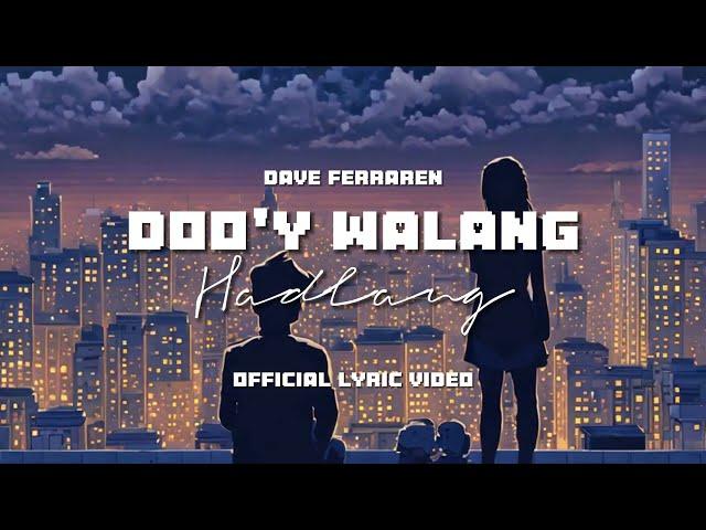 Dave Ferraren 'Doo'y Walang Hadlang' (Official Lyric Video)