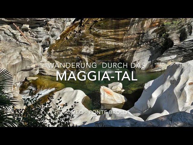 Wanderung durch das Valle Maggia (Tessin)