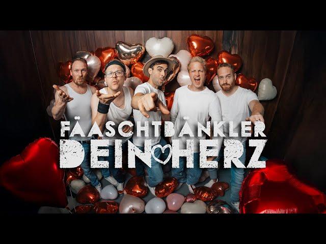 Fäaschtbänkler - Dein Herz