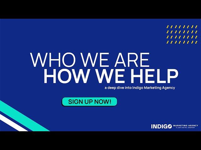 Who We Are & How We Help Webinar Invite - Indigo Marketing Agency