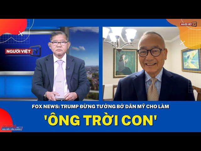 Fox News: Trump đừng tưởng bở dân Mỹ cho làm 'ông Trời con'