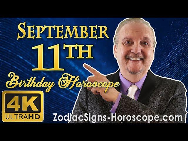 September 11 Zodiac Horoscope and Birthday Personality | September 11th Birthday Personality