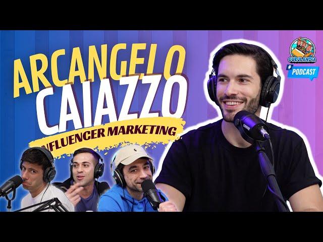 IL MANAGER DEL TUO INFLUENCER PREFERITO - Con Arcangelo Caiazzo