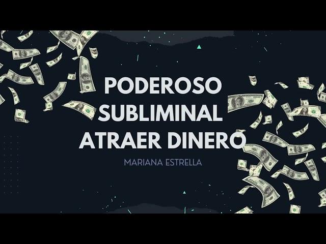 PODEROSO subliminal para atraer DINERO