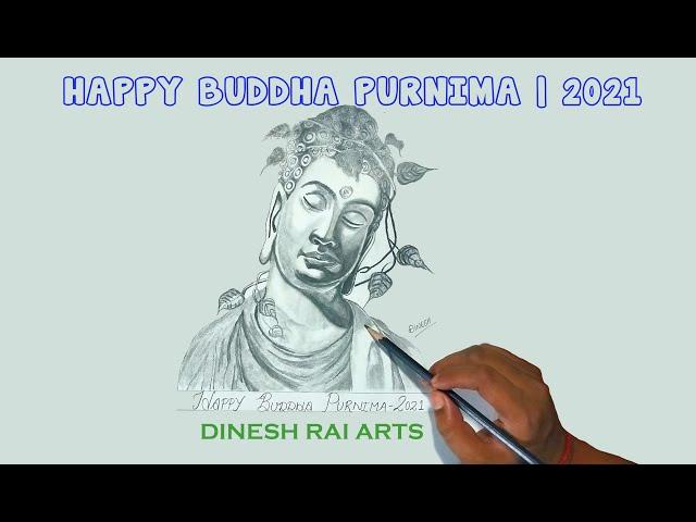 HAPPY BUDDHA PURNIMA | 2021 | SKETCH | Dinesh Rai Arts