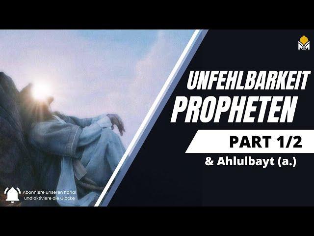 Die Unfehlbarkeit der Propheten (a.)