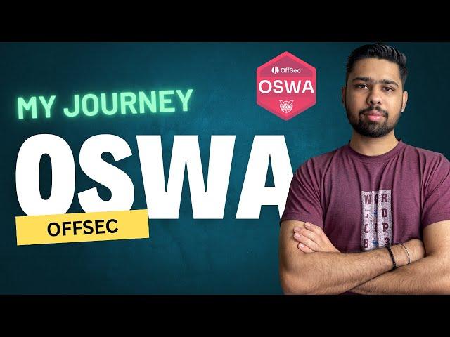 My OSWA Certification Journey