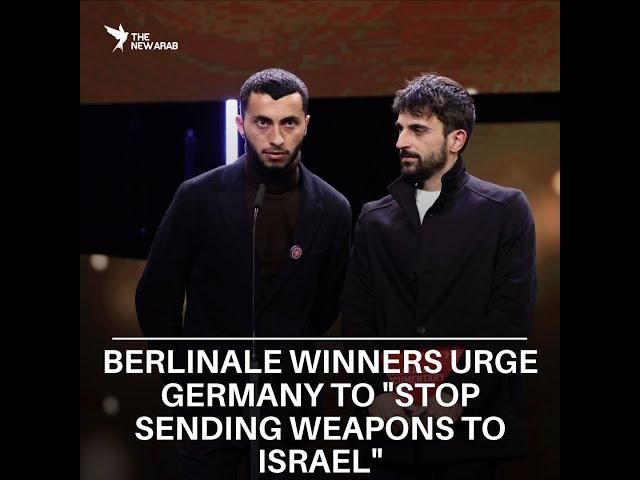 Palestinian & Israeli winners at Berlinale urge Germany to "stop sending weapons to Israel"