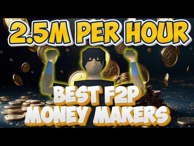 The best Free 2 play money makers in OSRS - Money making guide