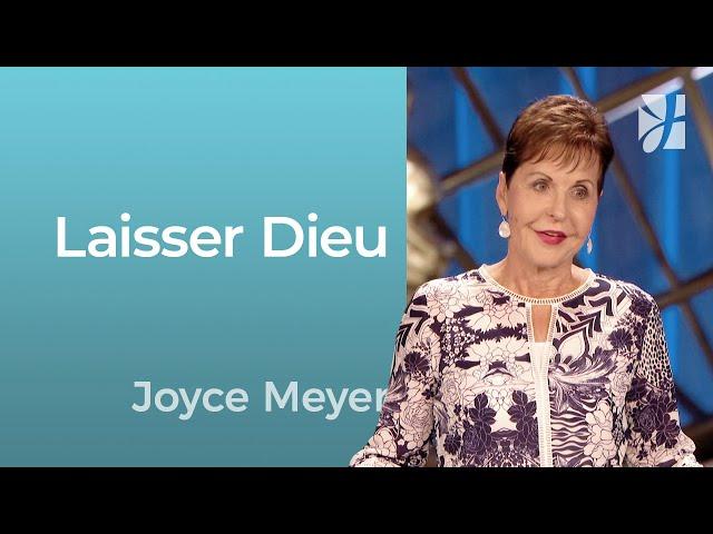 Laisser Dieu au contrôle - Joyce Meyer - Grandir avec Dieu