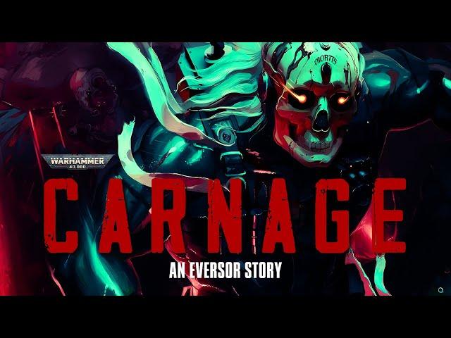 "CARNAGE - AN EVERSOR STORY" UNOFFICIAL WARHAMMER 40K AUDIO