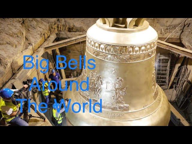 Big Bells Around The World