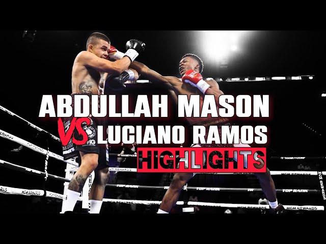 Abdullah Mason vs. Luciano Ramos | HIGHLIGHTS | #AbdullahMason