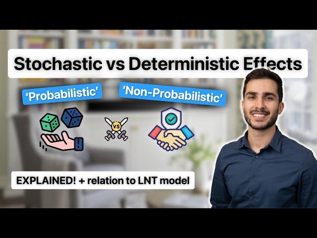 Stochastic vs Deterministic Effects: Explained!