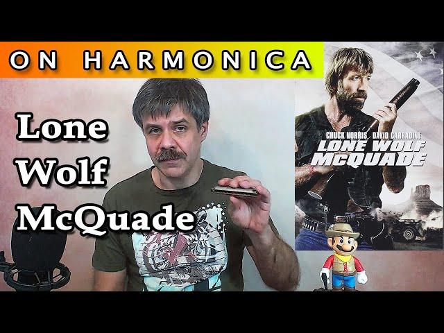 Lone Wolf McQuade theme on harmonica