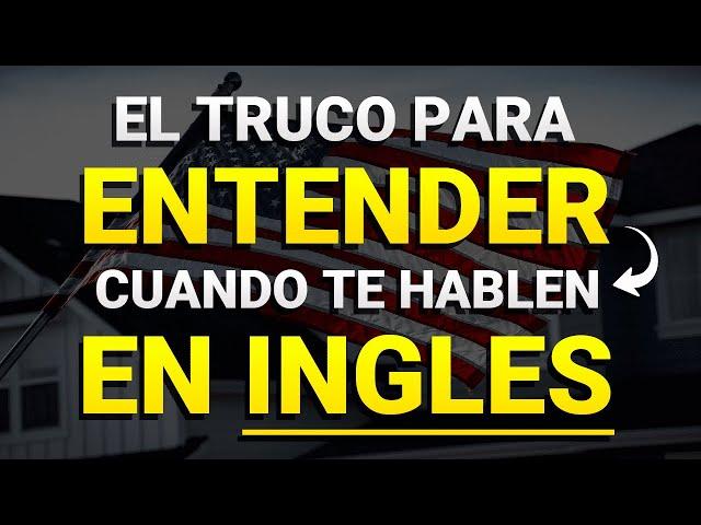  EL TRUCO PARA ENTENDER CUANDO TE HABLAN RAPIDO EN INGLES | COMO HABLAR INGLES CON FLUIDEZ 