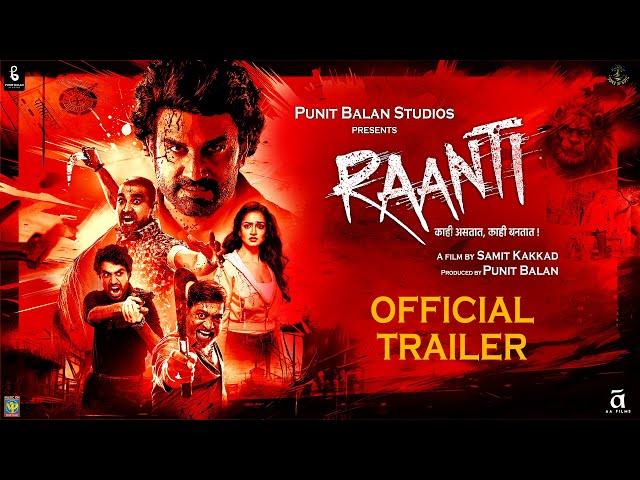 RAANTI I OFFICIAL TRAILER I SHARAD KELKAR I SAMIT KAKKAD I SANTOSH JUVEKAR I PUNIT BALAN