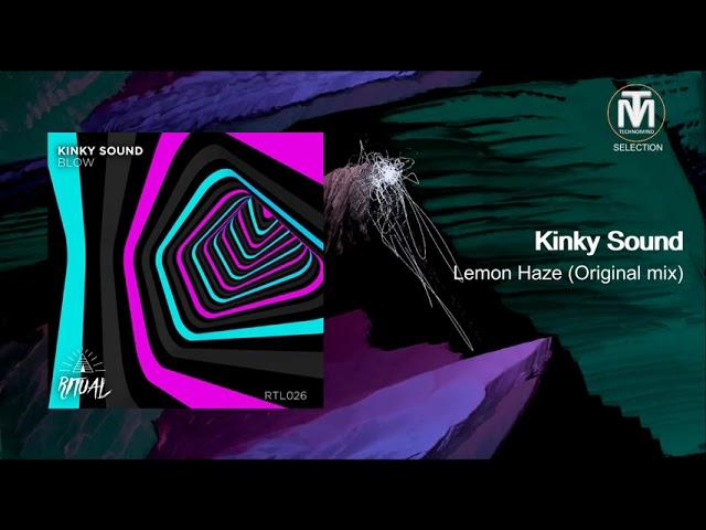 Kinky Sound - Lemon Haze (Original Mix) [Ritual]