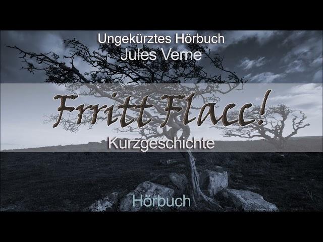 Frritt Flacc! - Kurzgeschichte von Jules Verne