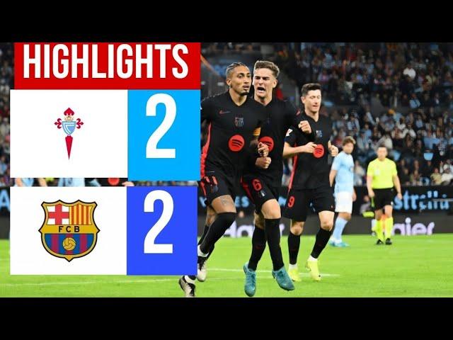 FC BARCELONA 2-2 RC CELTA HIGHLIGHTS! 23 NOVEMBER 2024