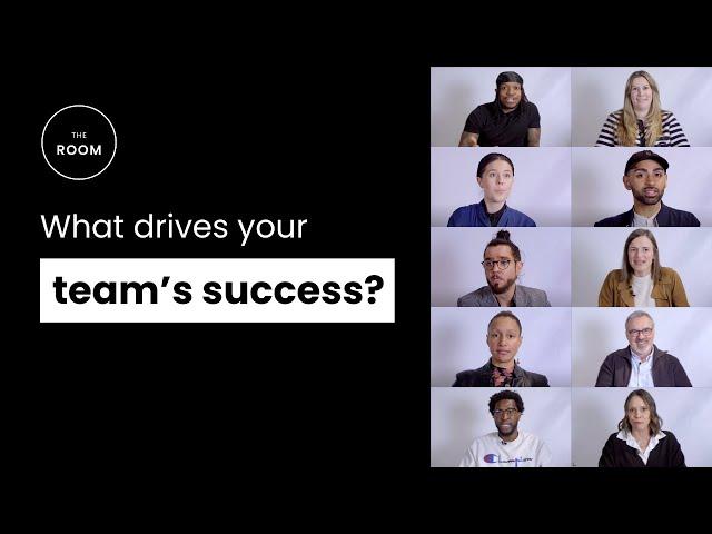 How My Team Succeeds | The Room