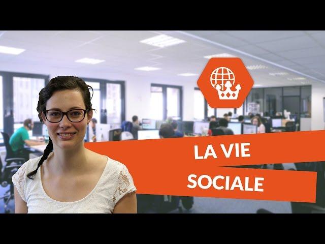 La vie sociale - Histoire géographie