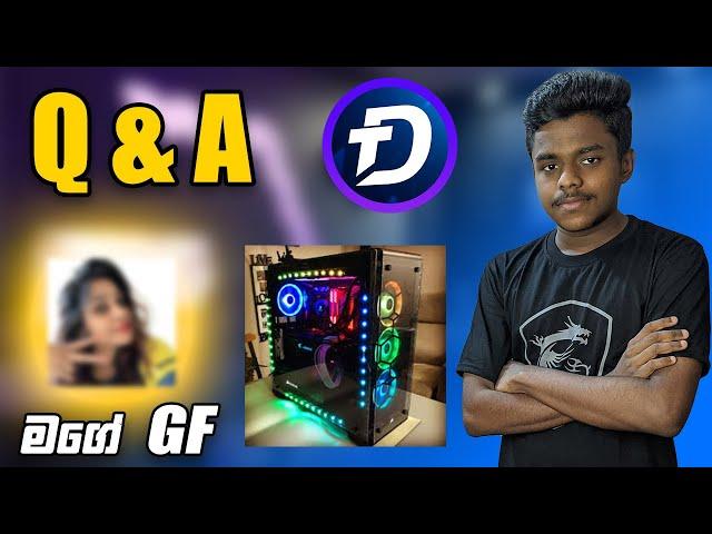 Q & A | Answering Your Questions | My PC Upgrades | My GF in Sinhala