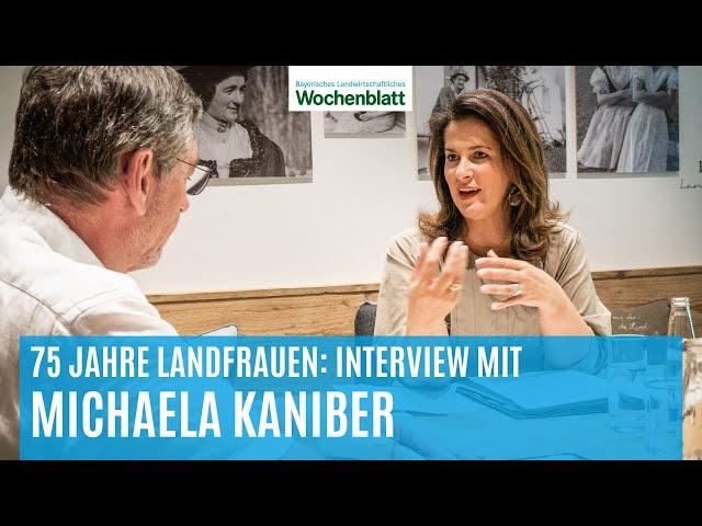 Powerfrauen: Agrarministerin Michaela Kaniber im Interview über die bayerischen Landfrauen