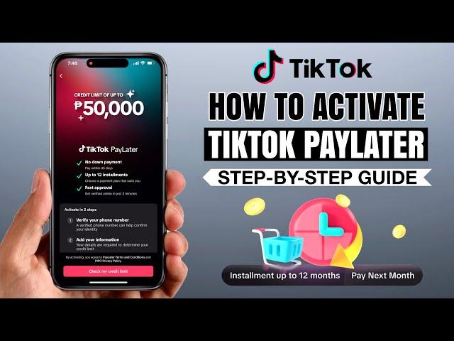 How to Activate TikTok PayLater | Easy Step-by-Step Guide