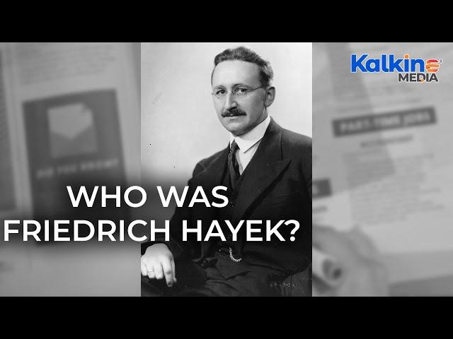 Who Was Friedrich Hayek?