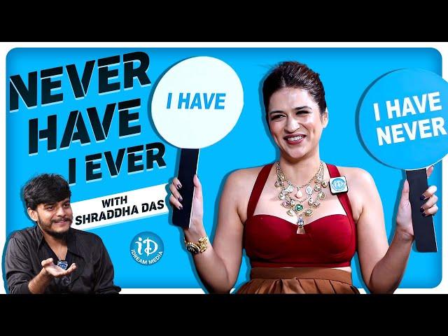 Never Have I Ever With Shraddha Das | Anchor Dhanush | iDream Media