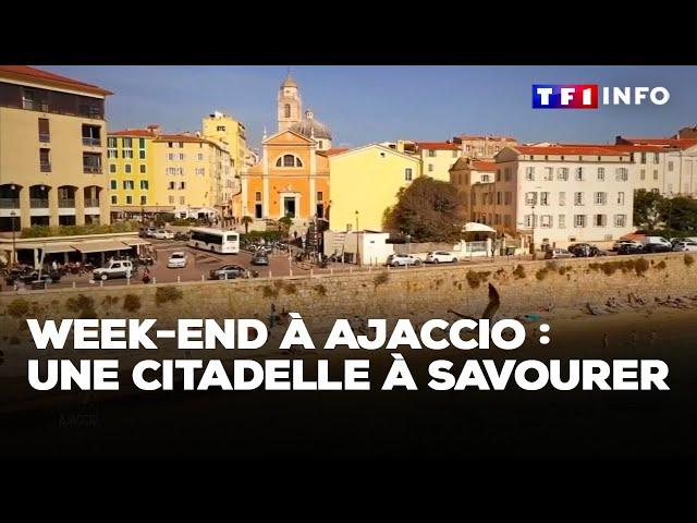 Week-end à Ajaccio : une citadelle à savourer