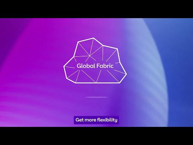 Global Fabric: Scale connections in real time