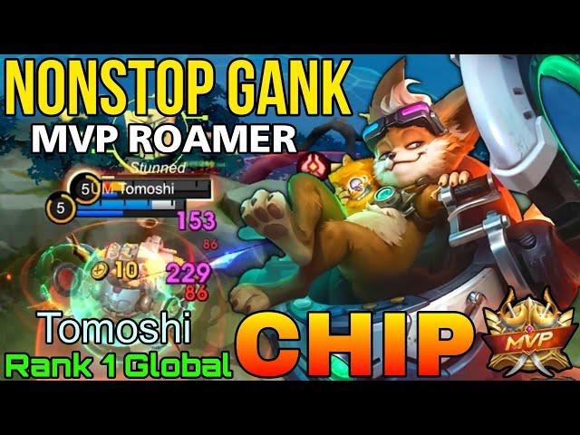 MVP Roamer Chip NonStop Gank! - Top 1 Global Chip by Tomoshi - Mobile Legends