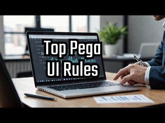 Mastering Pega: Top UI Rules|| July 2024 batch |Whats app 8019256326