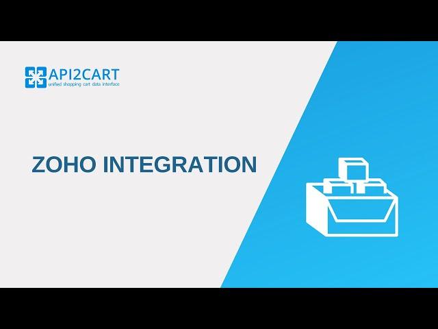 What is Zoho Integration? I API2Cart