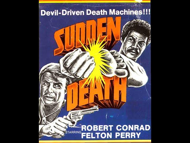 Sudden Death (1977) | Robert Conrad Felton Perry