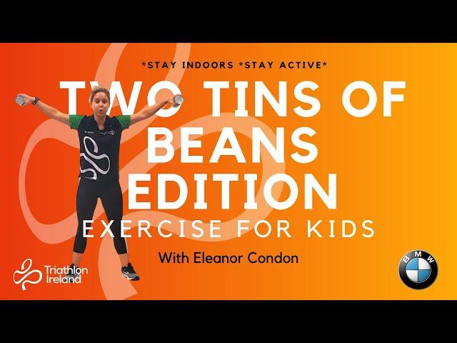 Exercise for Kids - The Two Tins of Beans Workout