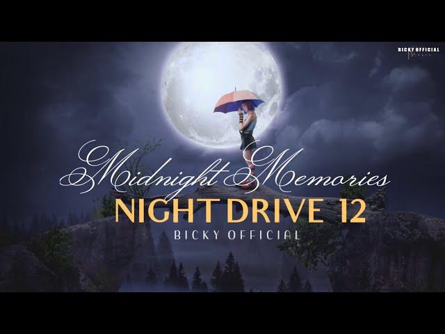 Midnight Memories Mashup | Night Drive 12 | Chillout | Bollywood Sad Songs | BICKY OFFICIAL