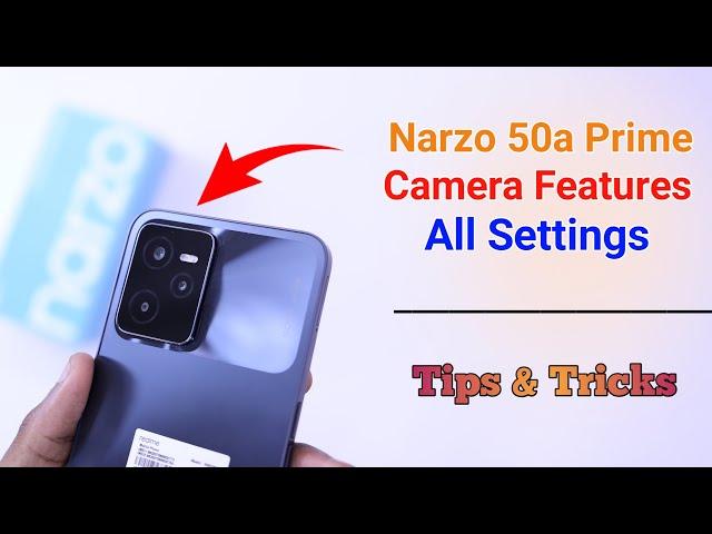 Realme Narzo 50a Prime Camera Settings | Features | Hidden Tips & Tricks