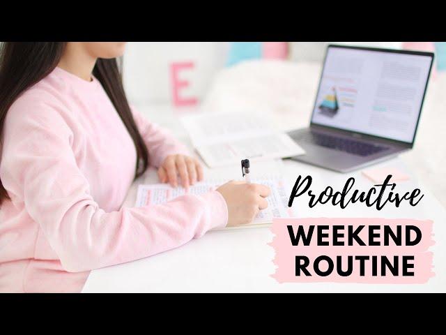 Productive Weekend Routine | How I manage my time and balance study & self care!