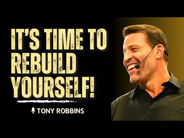 IT'S TIME TO REBUILD YOURSELF IN 2025  |  Tony Robbins
