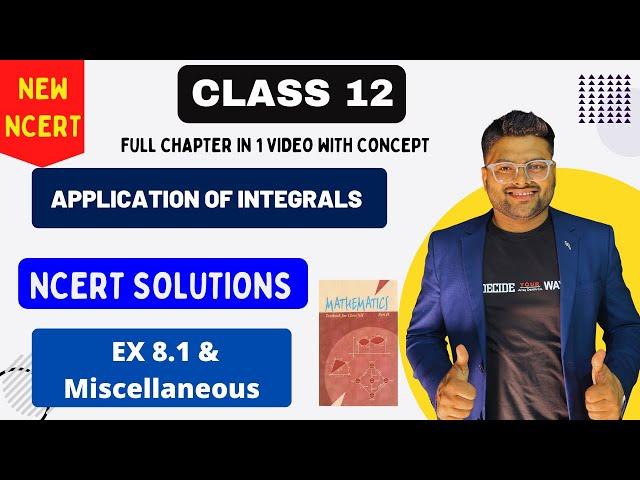 Chapter 8 Application of  Integrals | EX 8.1 & Miscellaneous Exercise I New NCERT solution Class 12