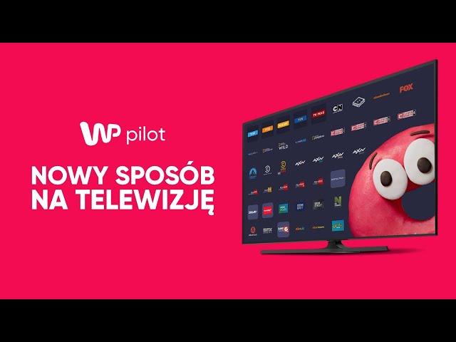 Sprawdź WP Pilot. Telewizja online bez kabla i umowy