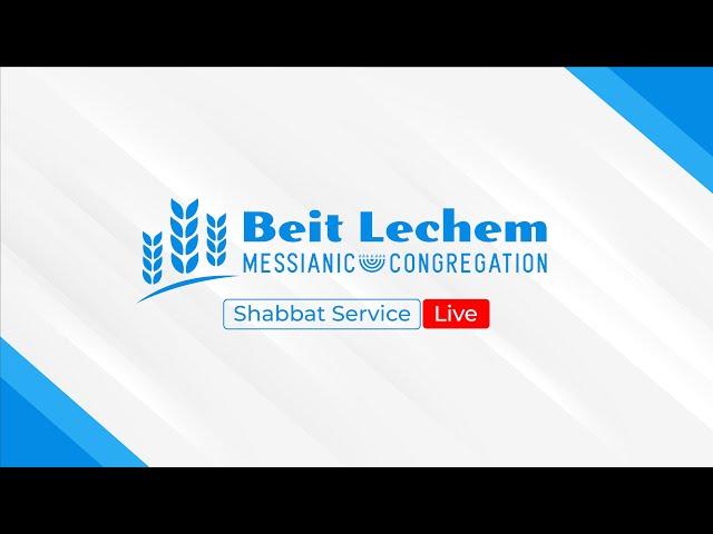 Shabbat Service 7/22/23 Parashat Devarim | Beit Lechem Messianic Congregation