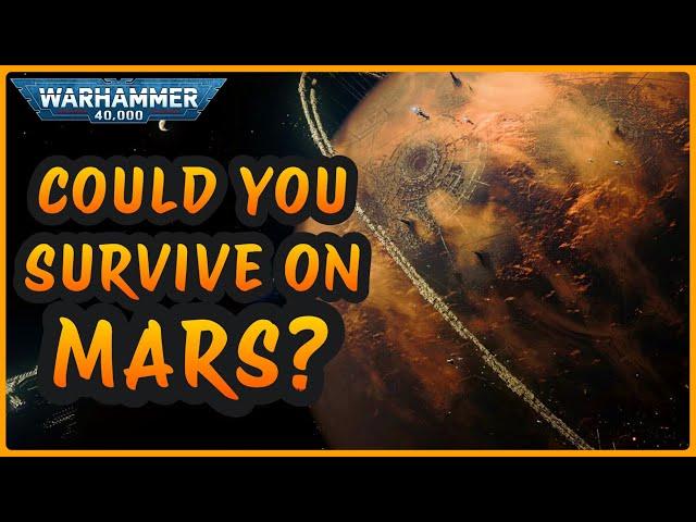 LIFE on the FORGE WORLD of MARS | Warhammer 40k Lore