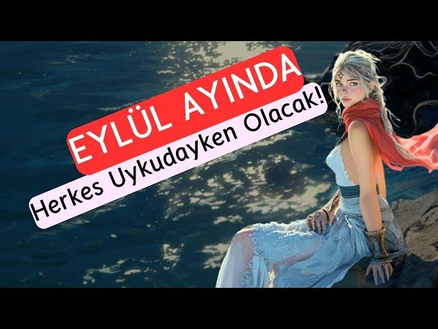 Uykudayken Olup Bitecek! - Eylül Ayı Astroloji